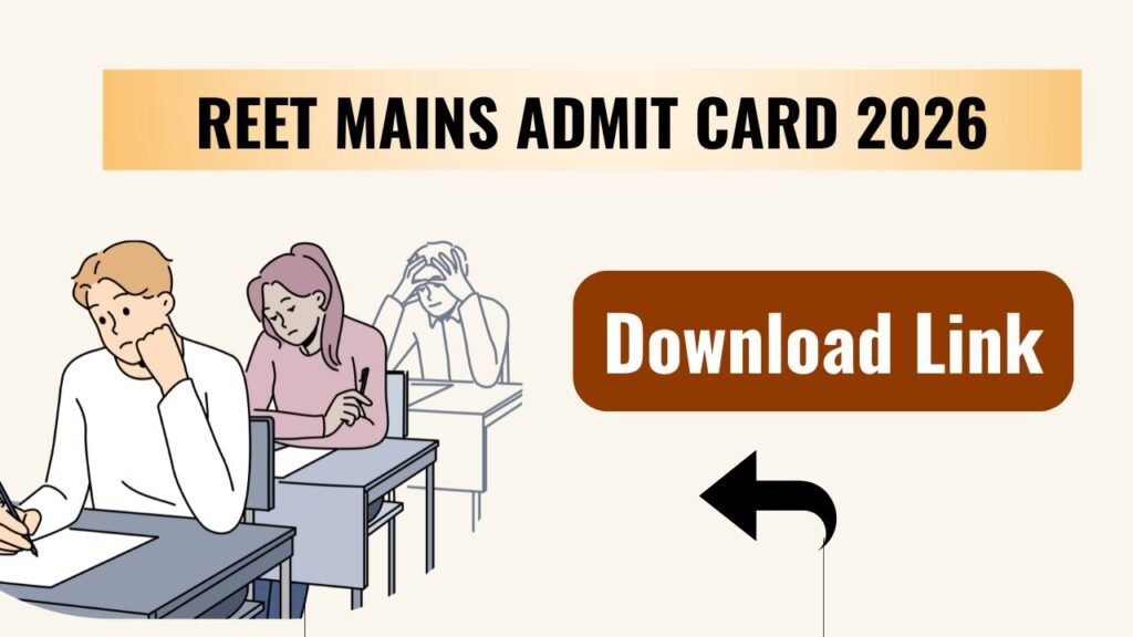 REET Mains Admit Card 2026 Direct Download Link